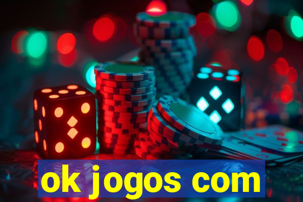ok jogos com